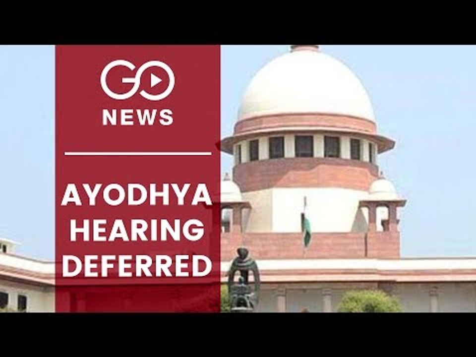 Ayodhya Hearing Deferred
