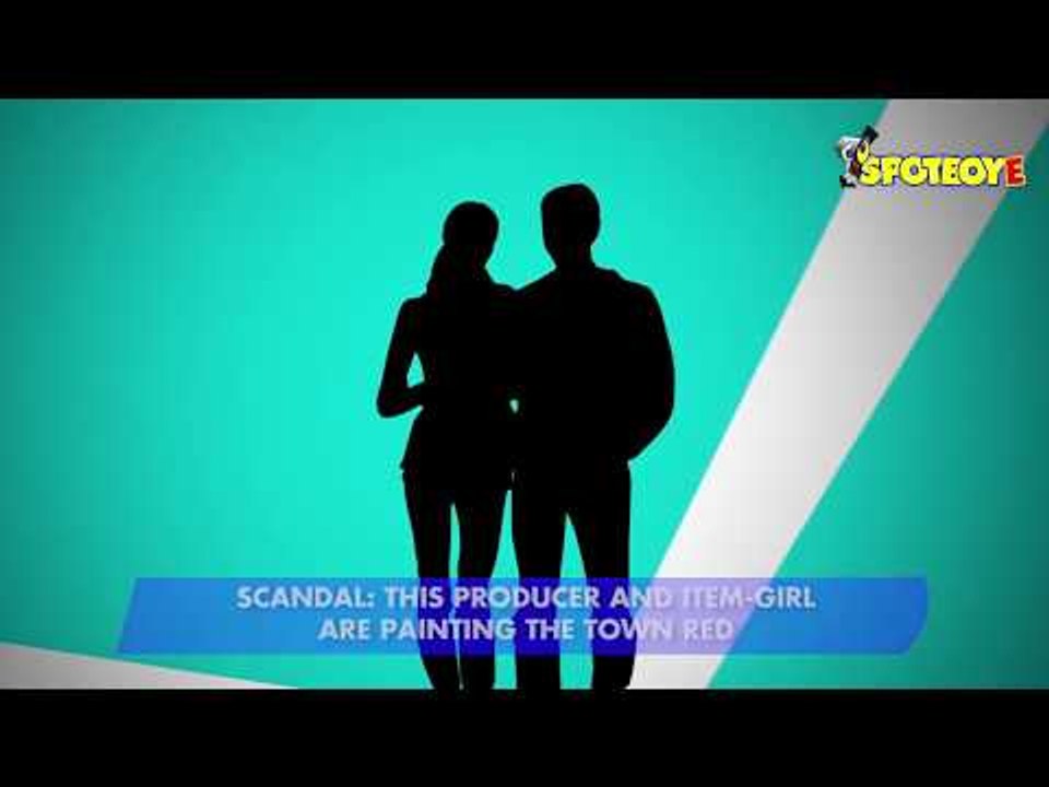 SCANDAL: This Producer And Item-Girl Are Painti...