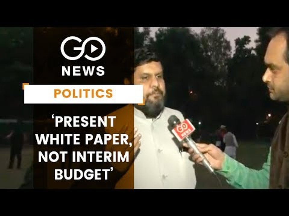 'Present White Paper, Not Interim Budget'