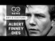 Veteran Actor Albert Finney Dies