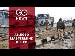 Alleged Pulwama Mastermind Killed