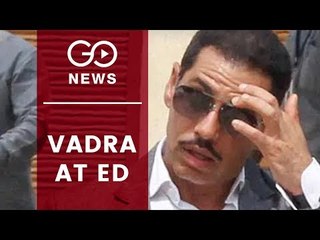 ED Questions Robert Vadra