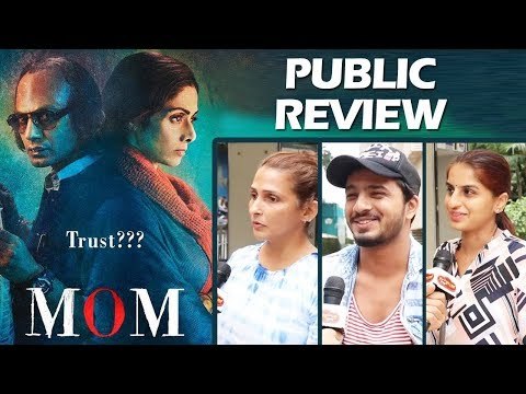 MOM Movie Public Review | Sridevi | Nawazuddin Siddiqui | Akshaye Khanna | SpotboyE