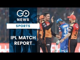 IPL Match Report:  DC Vs SRH