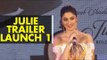 UNCUT- Raai Laxmi, Pahlaj Nihalani, Deepak Shivdasani at Julie 2 Trailer Launch- Part-1 | SpotboyE
