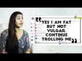 Shilpa Shinde: Yes I Am Fat But NOT Vulgar. Continue Trolling Me, I'm Lovin' It | TV | SpotboyE