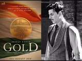 Akshay Kumar Shares The First Poster Of Gold; Film Releases On Independence Day 2018 | SpotboyE