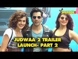 UNCUT- Varun Dhawan, Jacqueline Fernandez,Taapsee Pannu at Judwaa 2 Trailer Launch-Part2 | SpotboyE