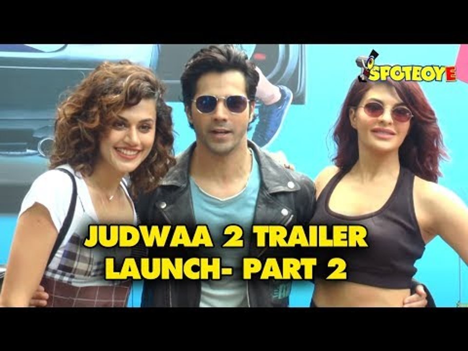 UNCUT- Varun Dhawan, Jacqueline Fernandez,Taapsee Pannu at Judwaa 2 Trailer Launch-Part2 | SpotboyE