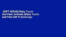 [GIFT IDEAS] Baby Touch and Feel: Animals (Baby Touch and Feel (DK Publishing))