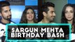 UNCUT- Ravi Dubey Throws Birthday Bash for Wife Sargun Mehta | SpotboyE