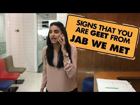Signs That You Are Geet from Jab We Met | 10 yrs of Jab We Met SpotboyE