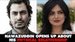 Nawazuddin Siddiqui Opens Up about his Physical Relationship with Niharika Singh | SpotboyE