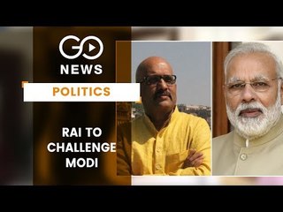 Elections2019: Priyanka Suspense Ends, Rai Fielded Against PM