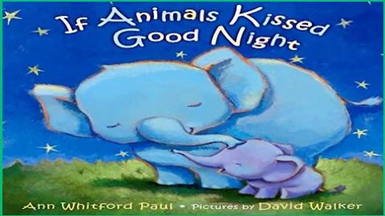 [NEW RELEASES]  If Animals Kissed Good Night