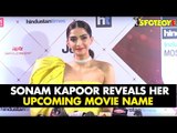 Sonam Kapoor Reveals her Upcoming Movie Name at HT Most Stylish Awards 2018 | SpotboyE