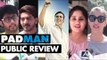 Padman Public Review | Akshay Kumar | Sonam Kapoor | Radhika Apte | SpotboyE