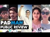 Padman Public Review | Akshay Kumar | Sonam Kapoor | Radhika Apte | SpotboyE