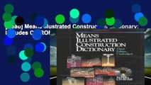 [Read] Means Illustrated Construction Dictionary: Includes CD-ROM! (RSMeans)  For Kindle