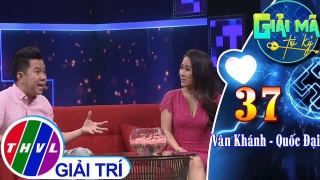 THVL | Vân Khánh khen ngợi giọng hát của Quốc Đại nhưng vẫn không quên nhắc đến nhan sắcTHVL | Giải mã tri kỷ - Tập 37