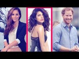 Will Priyanka Chopra Be Attending The Royal Wedding Of Prince Harry & Suits Actress Meghan Markle?