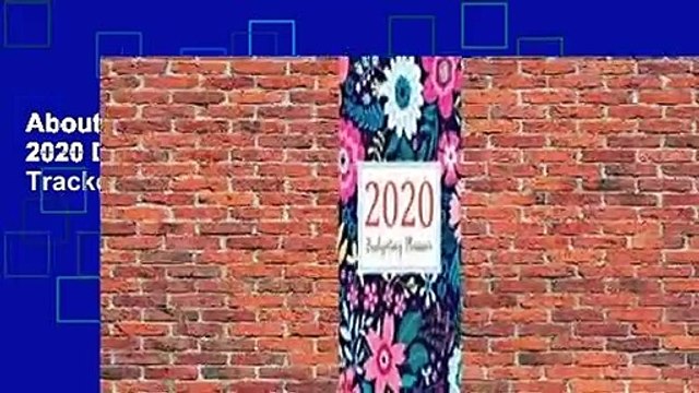About For Books Budgeting Planner 2020: 2020 Daily Weekly & Monthly Calendar Expense Tracker