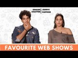 Just Binge Celeb Watchlist | Ishaan Khatter & Janhvi Kapoor Talk About Their Favourite Web Shows