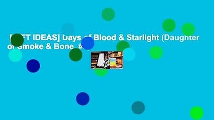 [GIFT IDEAS] Days of Blood & Starlight (Daughter of Smoke & Bone, #2)