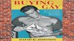 Online Buying Gay: How Physique Entrepreneurs Sparked a Movement (Columbia Studies in the History