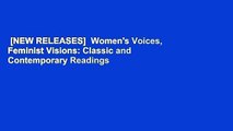 [NEW RELEASES]  Women's Voices, Feminist Visions: Classic and Contemporary Readings