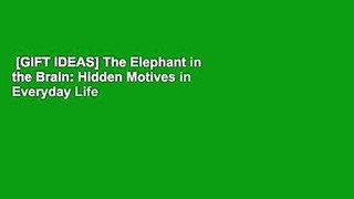 [GIFT IDEAS] The Elephant in the Brain: Hidden Motives in Everyday Life