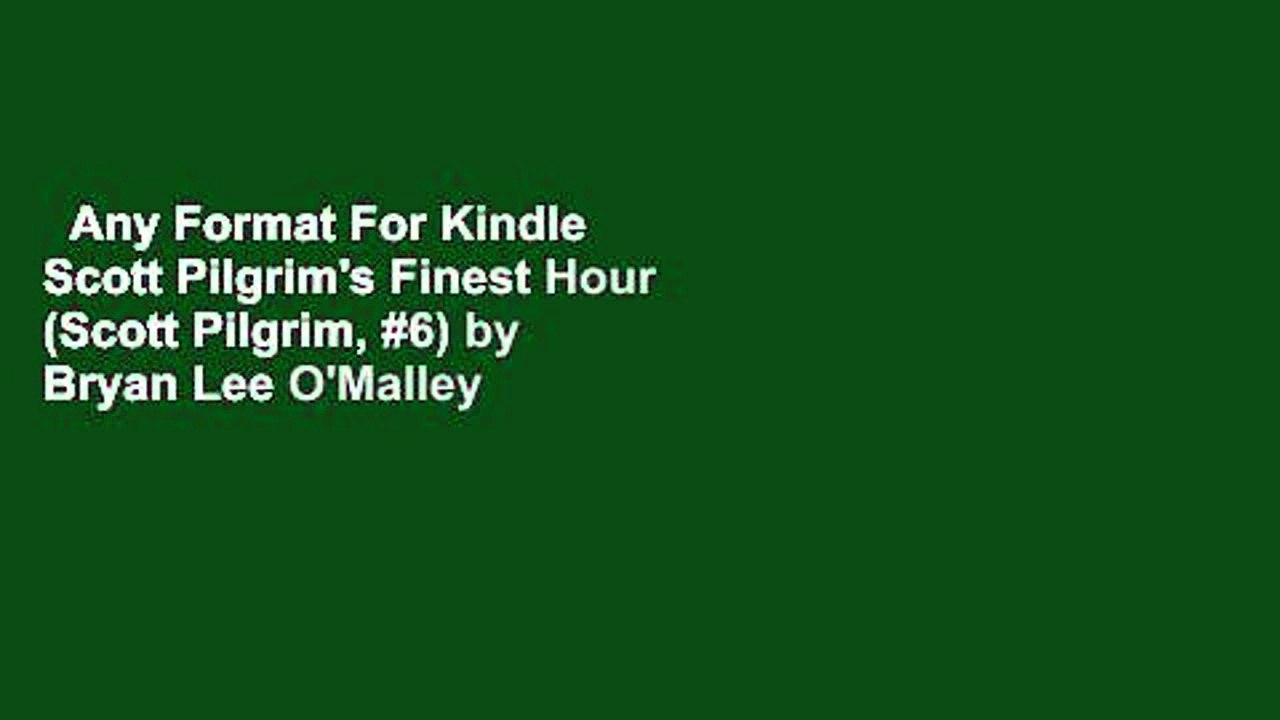 Any Format For Kindle  Scott Pilgrim's Finest Hour (Scott Pilgrim, #6) by Bryan Lee O'Malley