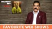 Just Binge Celeb Watchlist | Vishwaroopam Star Kamal Haasan Reveals His Favourite Web Shows