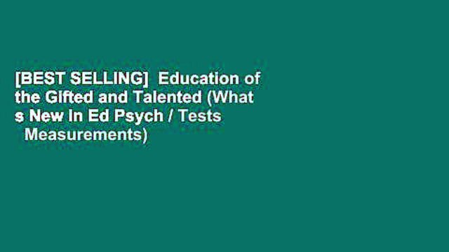 [BEST SELLING] Education of the Gifted and Talented (What s New in Ed Psych / Tests Measurements)