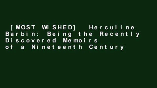 [MOST WISHED] Herculine Barbin: Being the Recently Discovered Memoirs of a Nineteenth Century