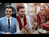 Anil Kapoor REACTS To Reports Of Being Upset With Ranveer Singh And Deepika Padukone