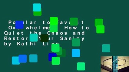 Popular to Favorit  Overwhelmed: How to Quiet the Chaos and Restore Your Sanity by Kathi Lipp