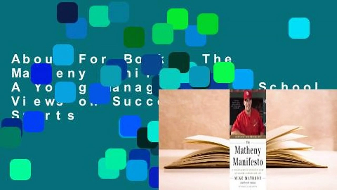 About For Books  The Matheny Manifesto: A Young Manager's Old-School Views on Success in Sports