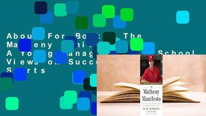 About For Books  The Matheny Manifesto: A Young Manager's Old-School Views on Success in Sports