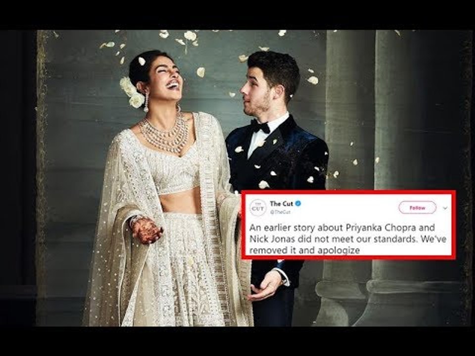 After Backlash, 'The Cut' Removes Controversial Priyanka Chopra Article | ISSUES WRITTEN APOLOGY