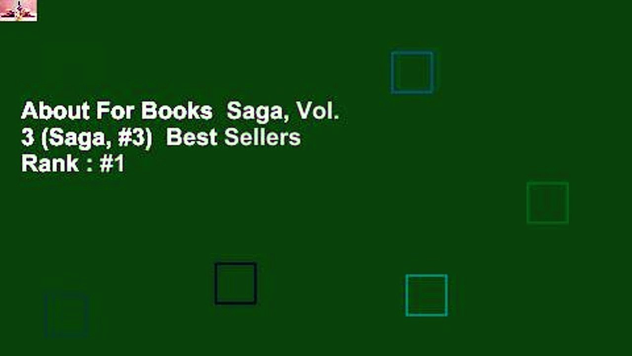 About For Books  Saga, Vol. 3 (Saga, #3)  Best Sellers Rank : #1