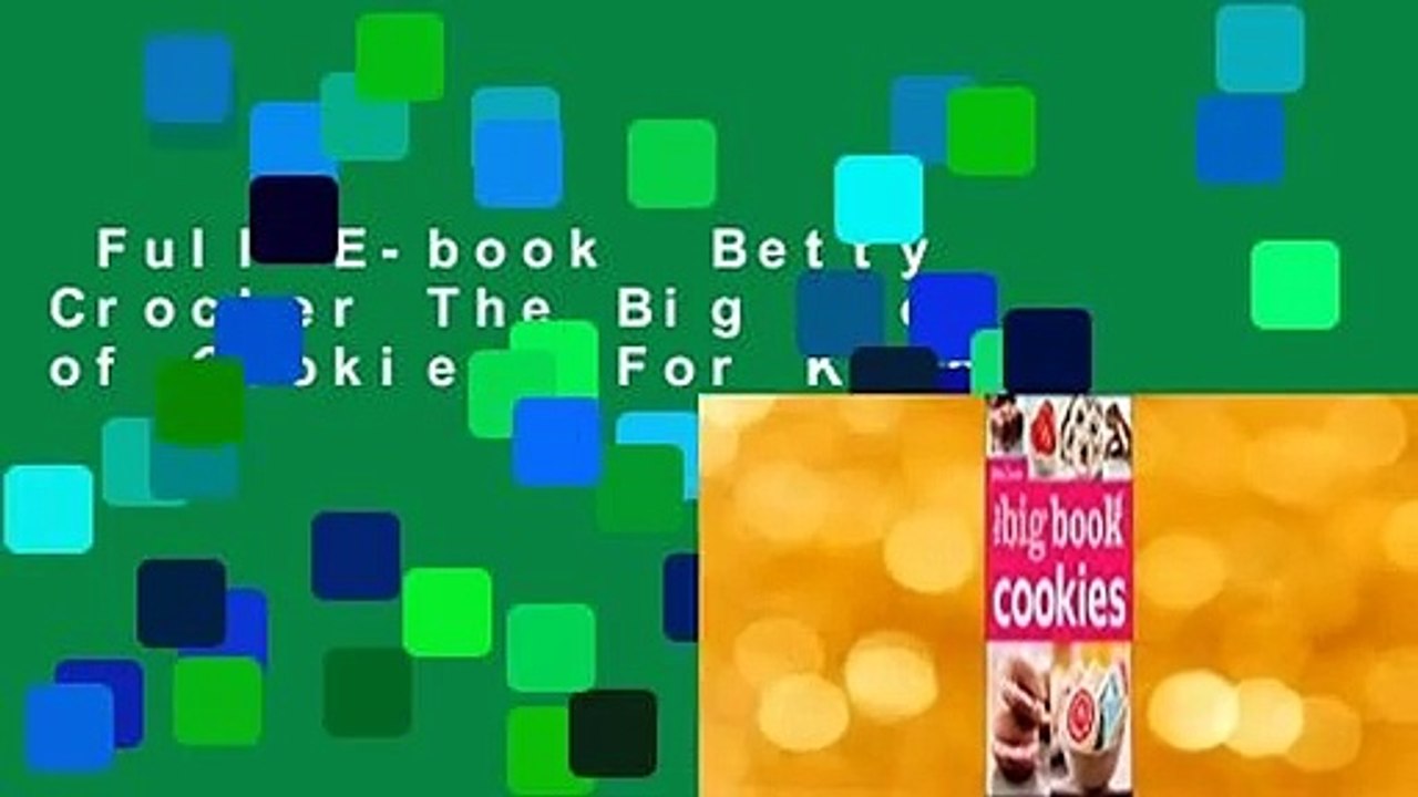 Full E-book  Betty Crocker The Big Book of Cookies  For Kindle