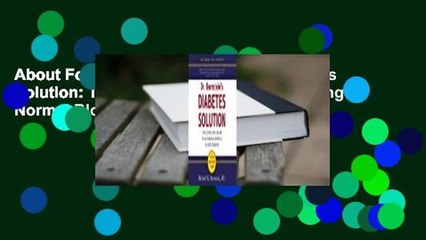 About For Books  Dr. Bernstein's Diabetes Solution: The Complete Guide to Achieving Normal Blood