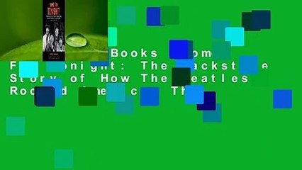 About For Books  Some Fun Tonight: The Backstage Story of How The Beatles Rocked America: The