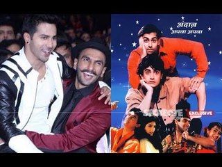OMG! NO Ranveer Singh, NO Varun Dhawan In Andaz Apna Apna 2