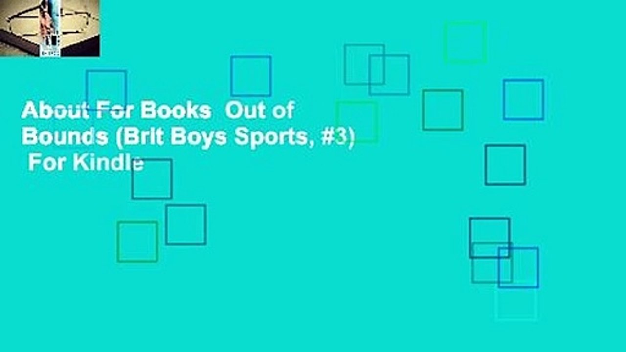 About For Books  Out of Bounds (Brit Boys Sports, #3)  For Kindle