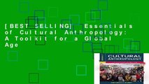 [BEST SELLING]  Essentials of Cultural Anthropology: A Toolkit for a Global Age
