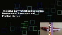 Inclusive Early Childhood Education: Development, Resources and Practice  Review