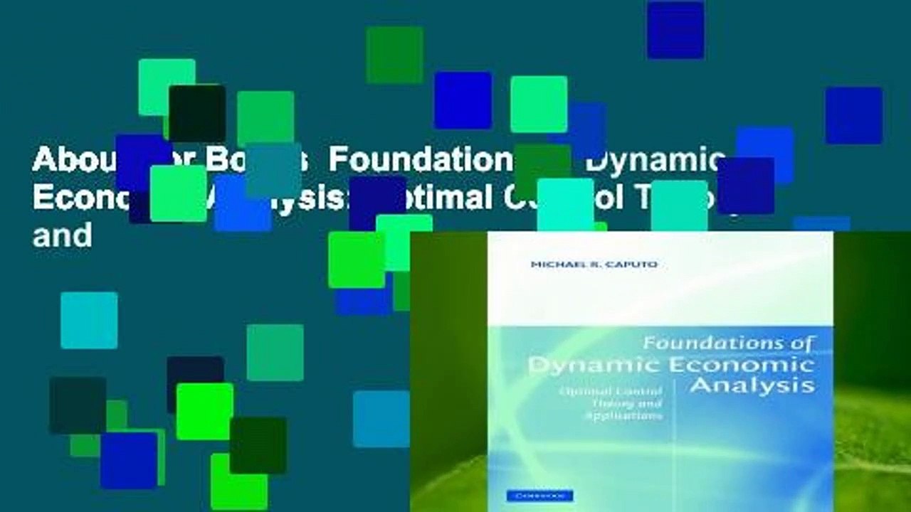 About For Books  Foundations of Dynamic Economic Analysis: Optimal Control Theory and