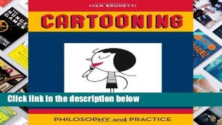 [BEST SELLING]  Cartooning: Philosophy and Practice